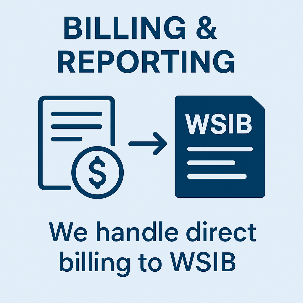 Billing  ReportingWe handle direct billing to WSIB